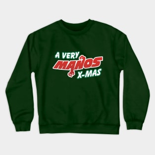 A Very Manos X-Mas! Crewneck Sweatshirt